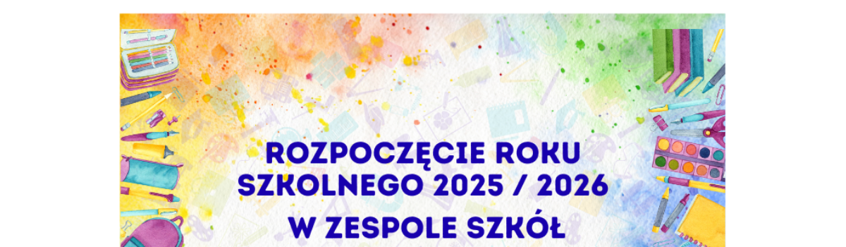 Rozpoczęcie Roku Szkolnego 2025/2026